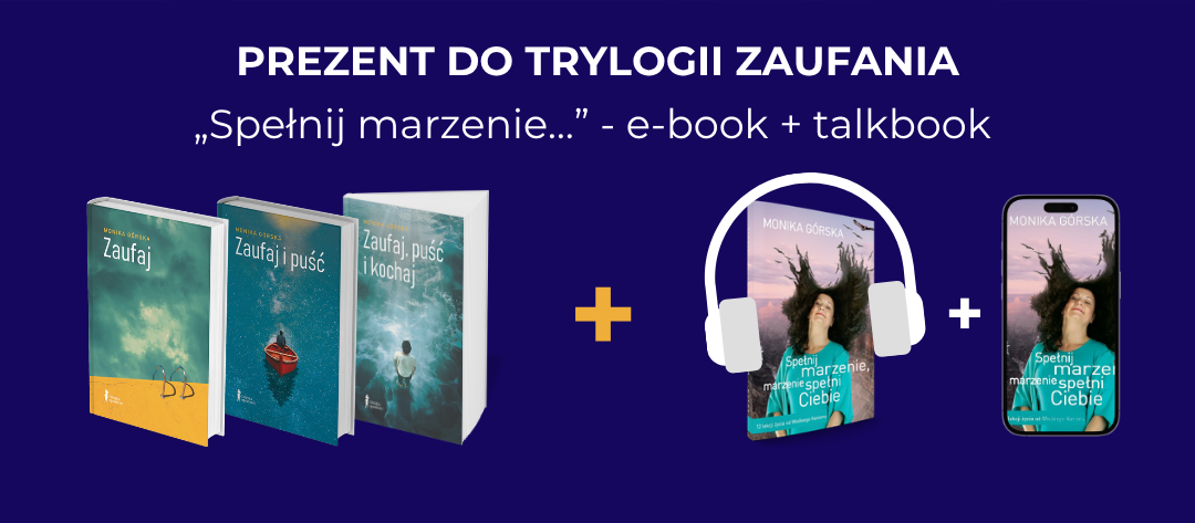 Baner wakacyjna promocja Spełnij marzenie marzenie spełni Ciebie do Trylogii Zaufania